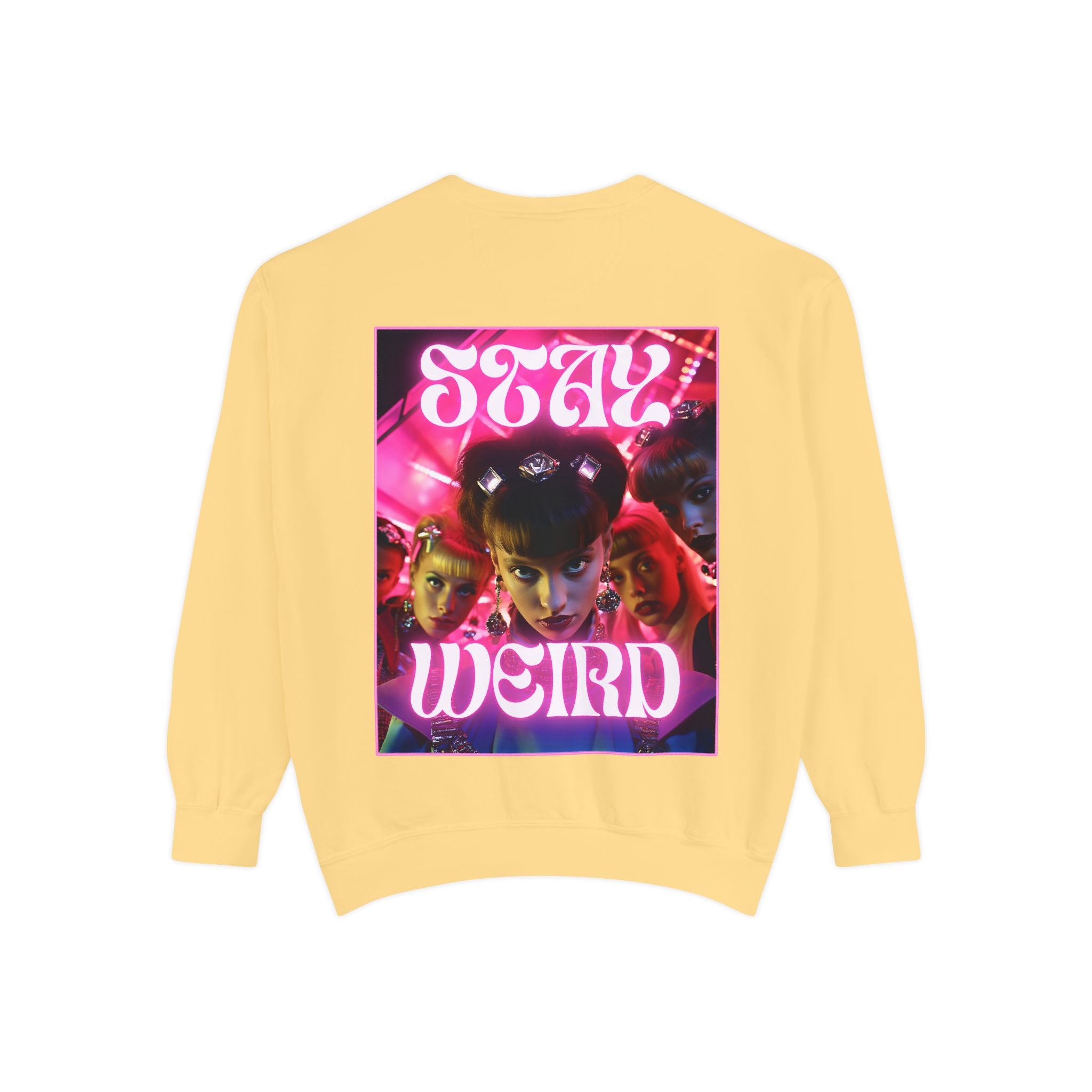 Stay Weird Sweatshirt