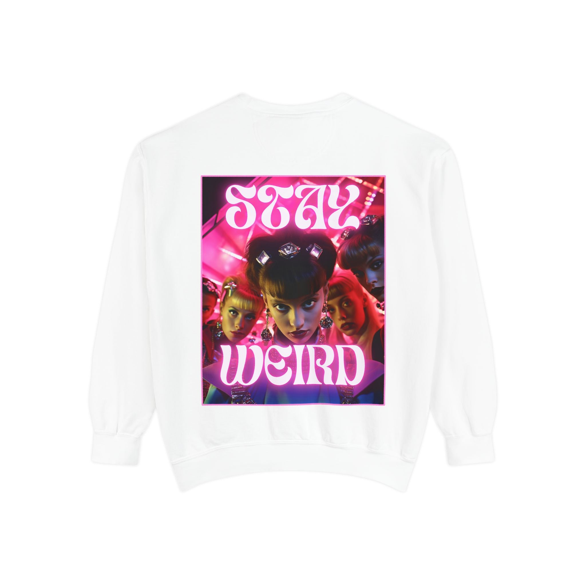 Stay Weird Sweatshirt