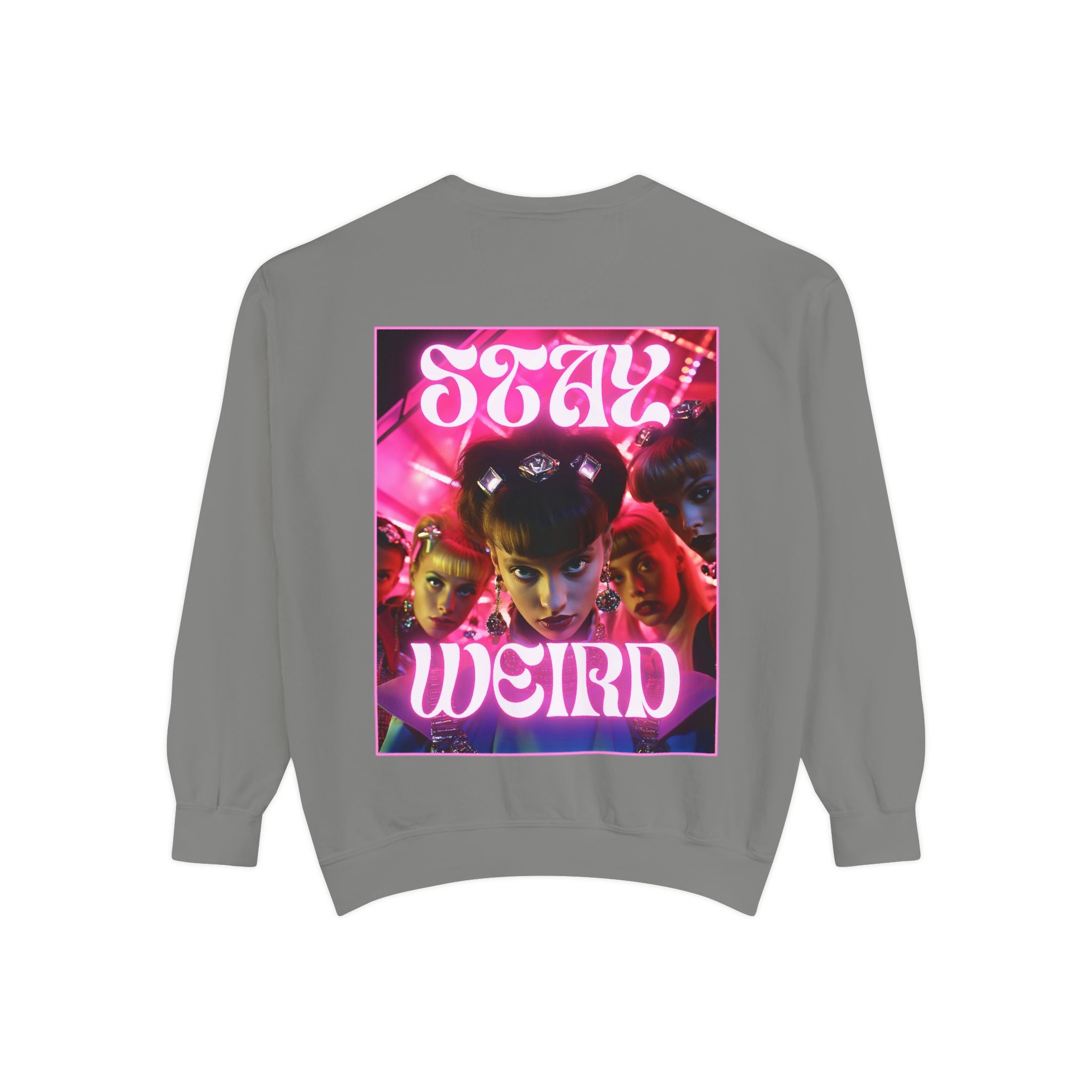 Stay Weird Sweatshirt