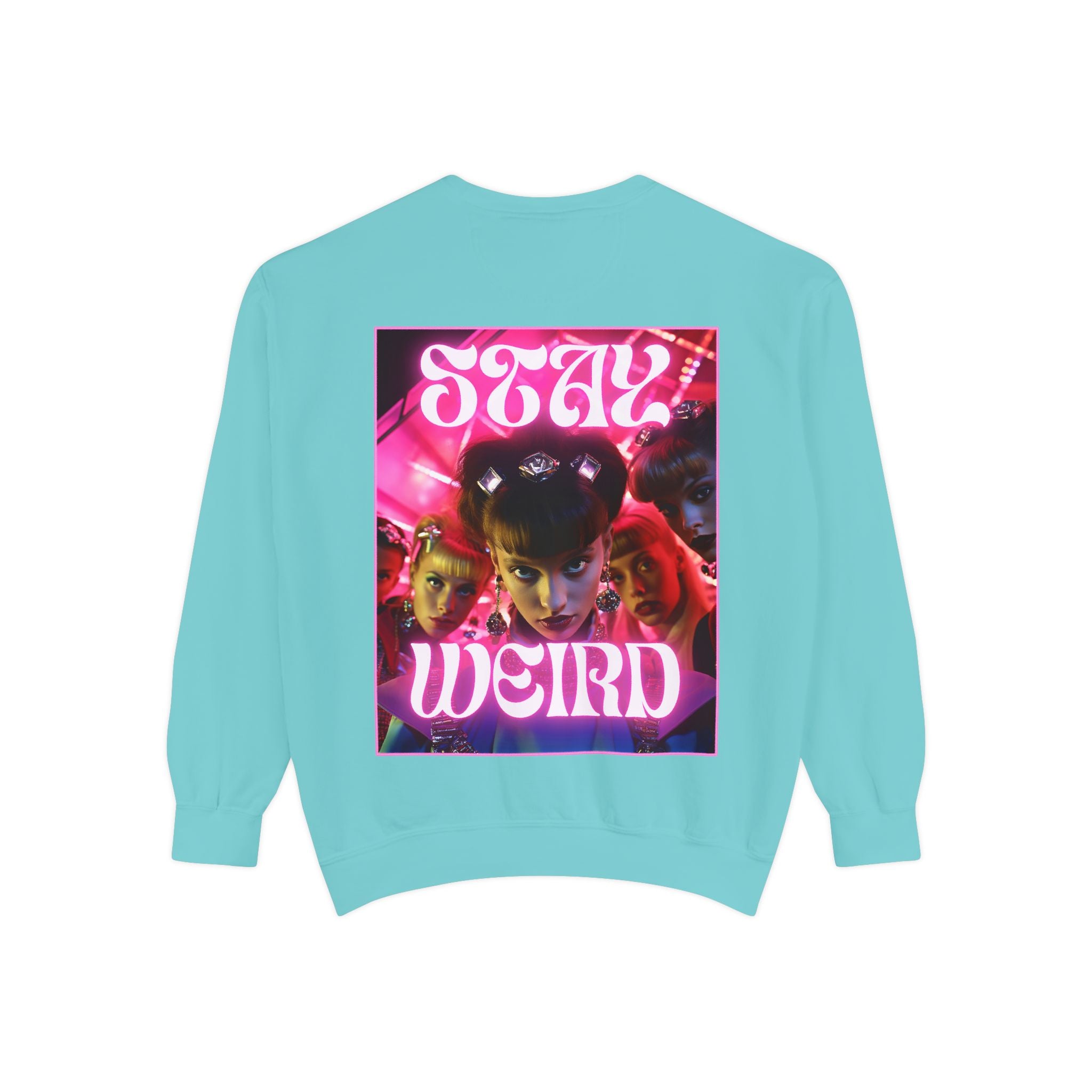 Stay Weird Sweatshirt
