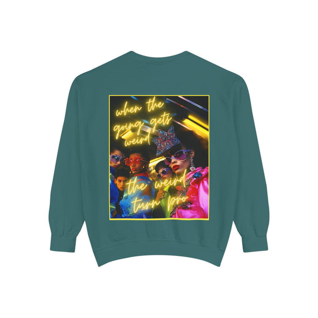 When the Going Sweatshirt