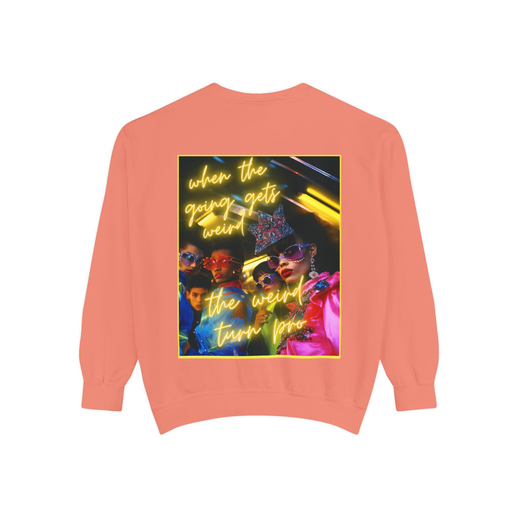 When the Going Sweatshirt