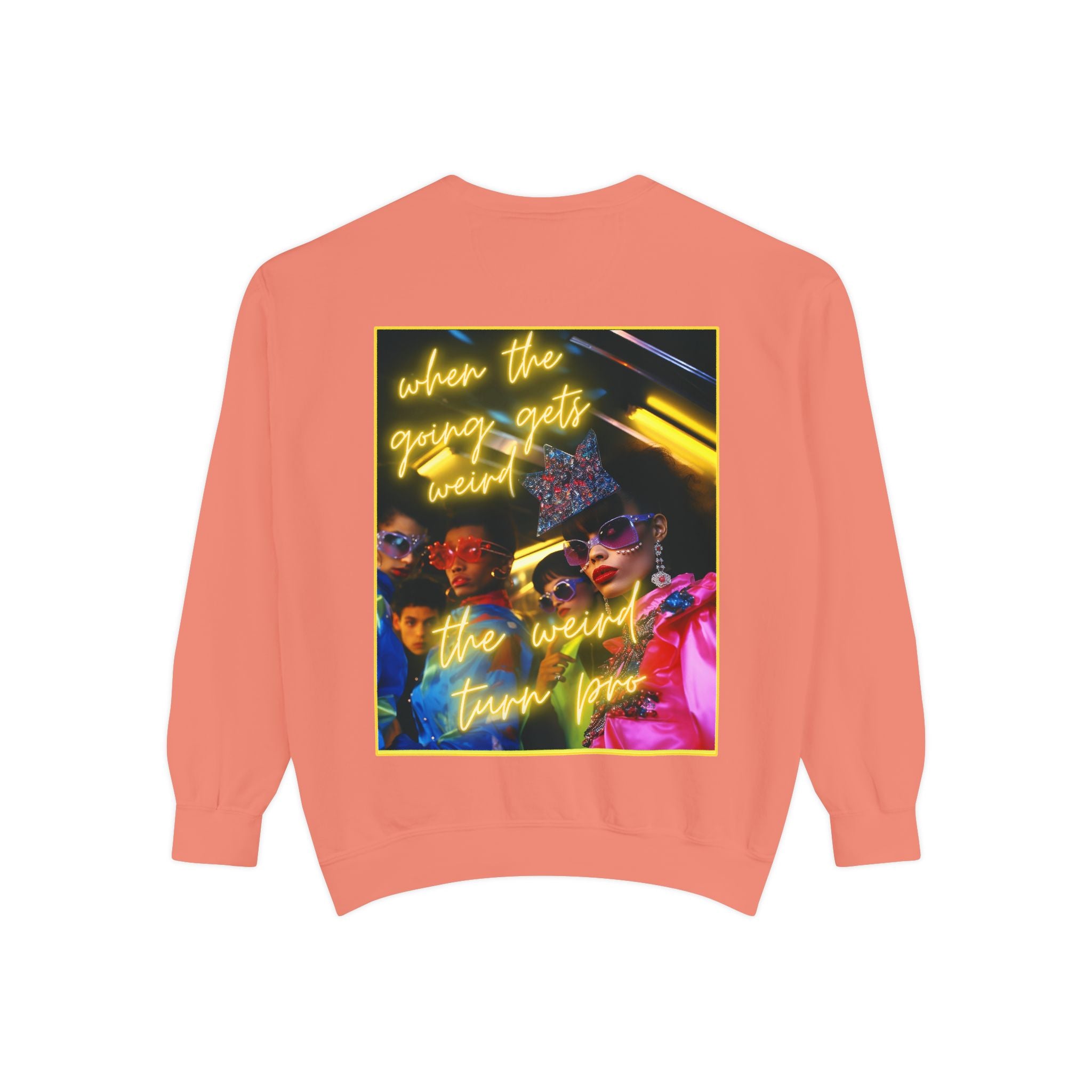 When the Going Sweatshirt