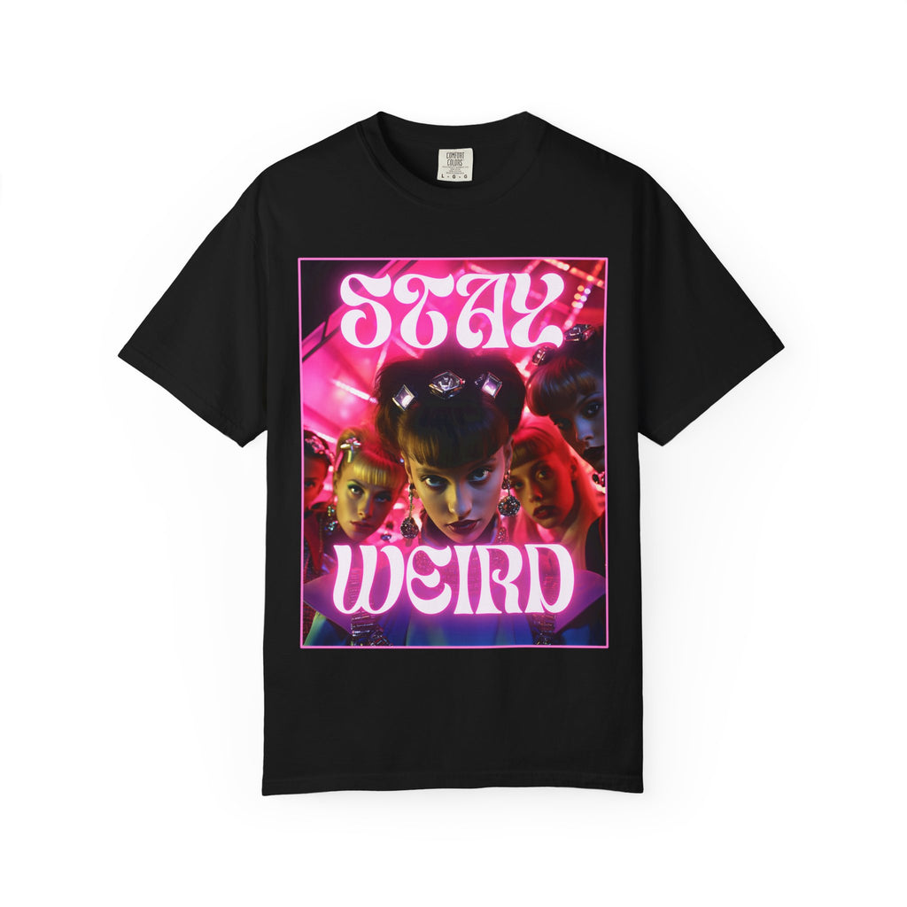 Stay Weird T-Shirt