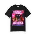 Stay Weird T-Shirt