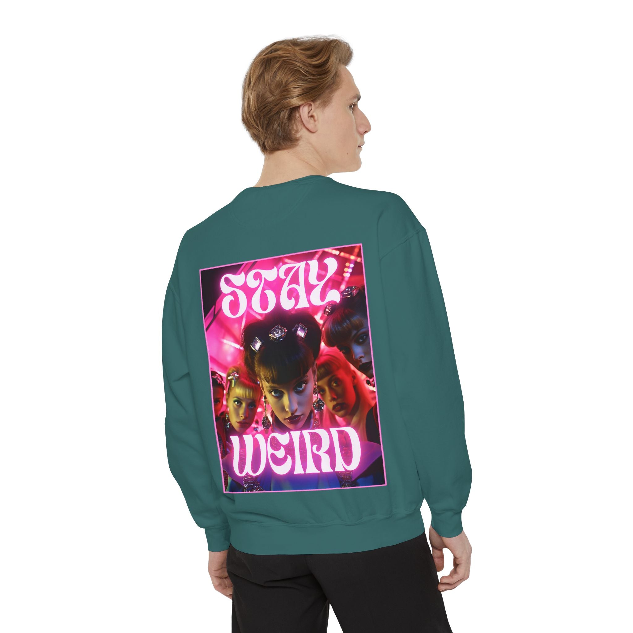 Stay Weird Sweatshirt