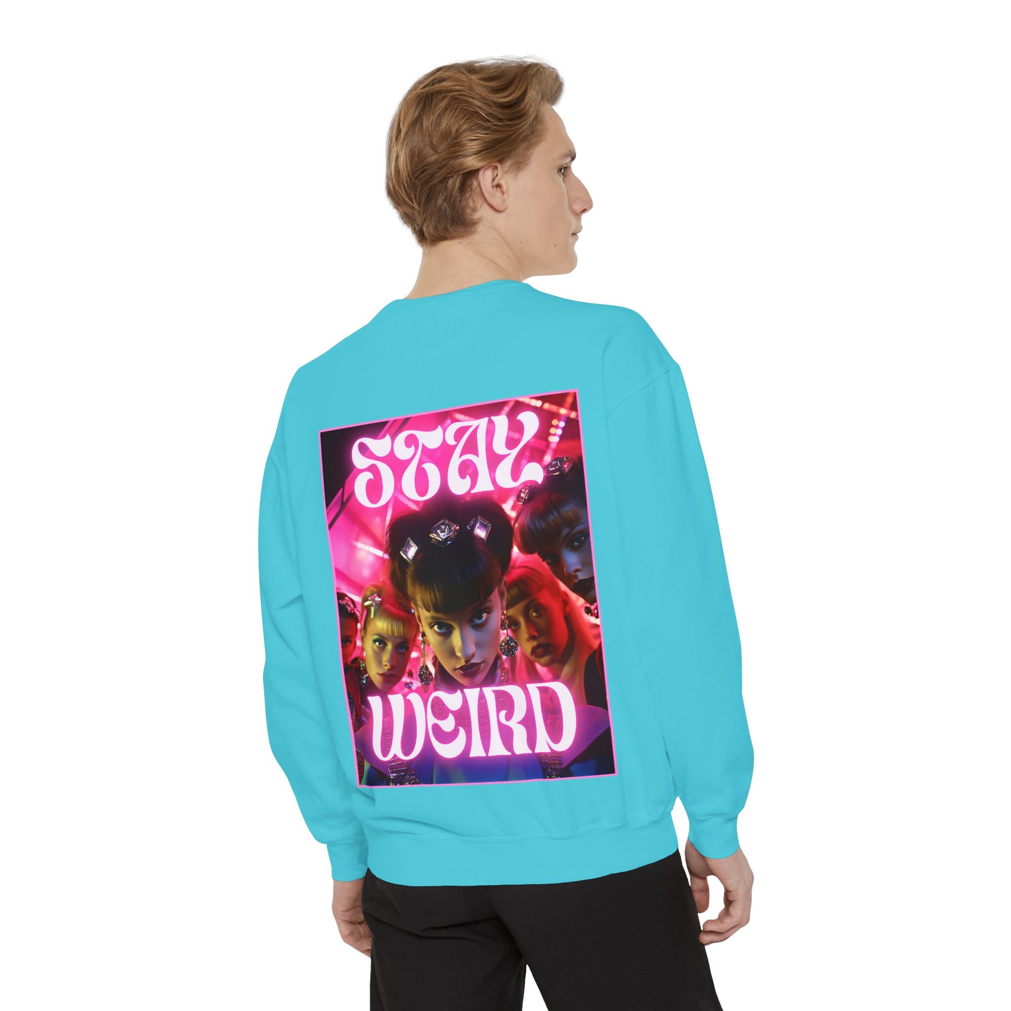 Stay Weird Sweatshirt