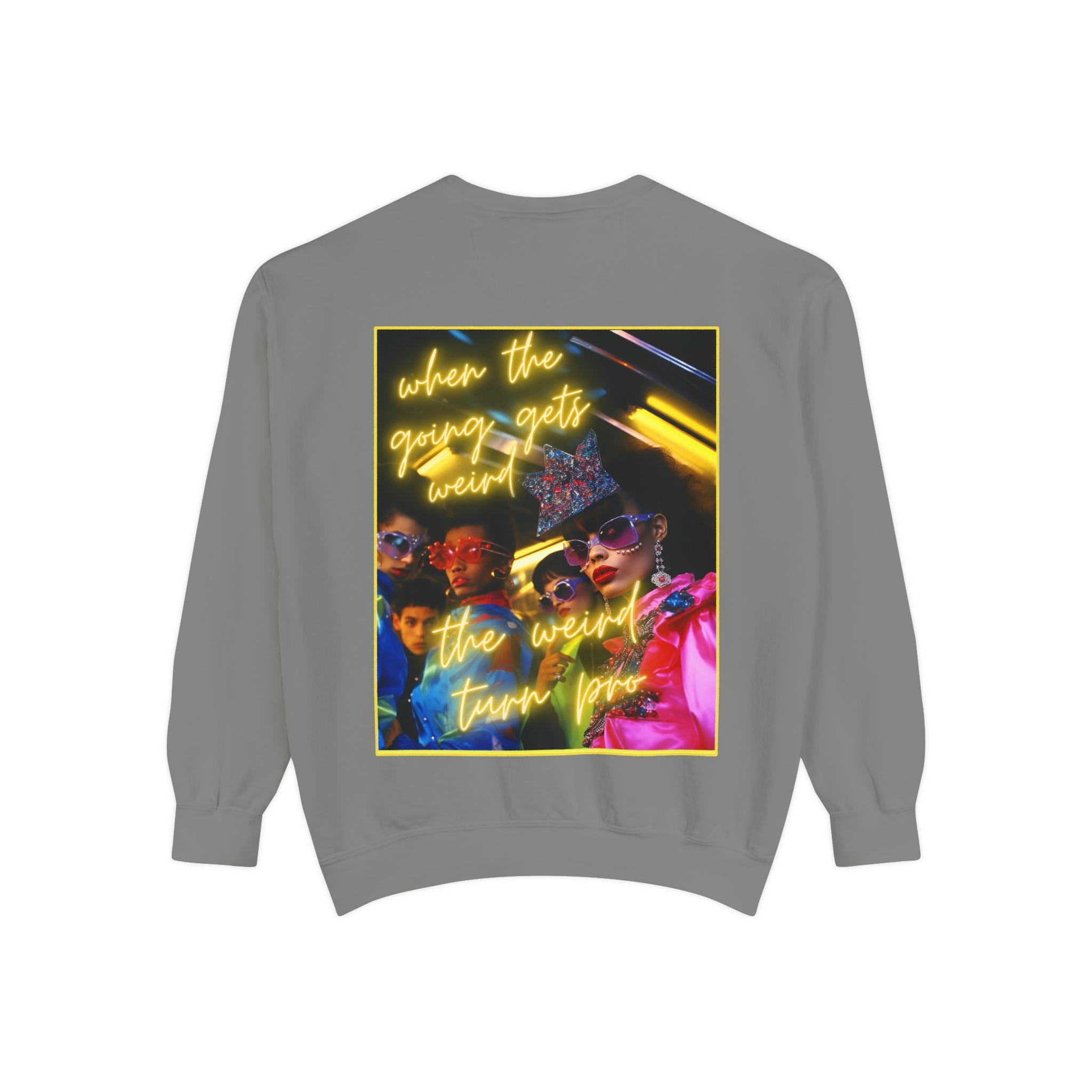 When the Going Sweatshirt