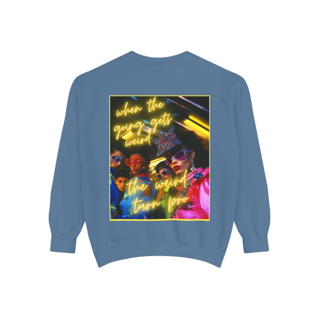 When the Going Sweatshirt
