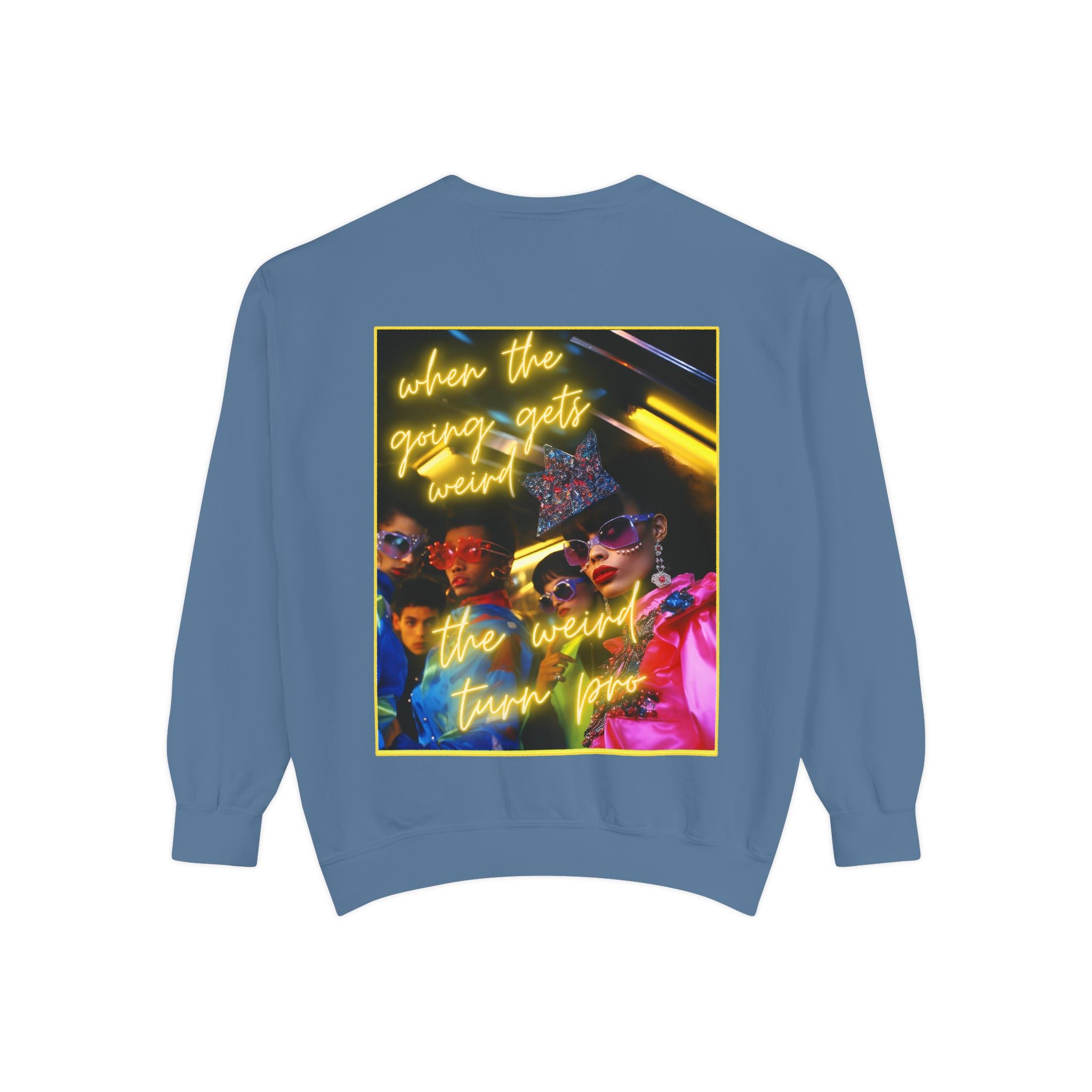 When the Going Sweatshirt