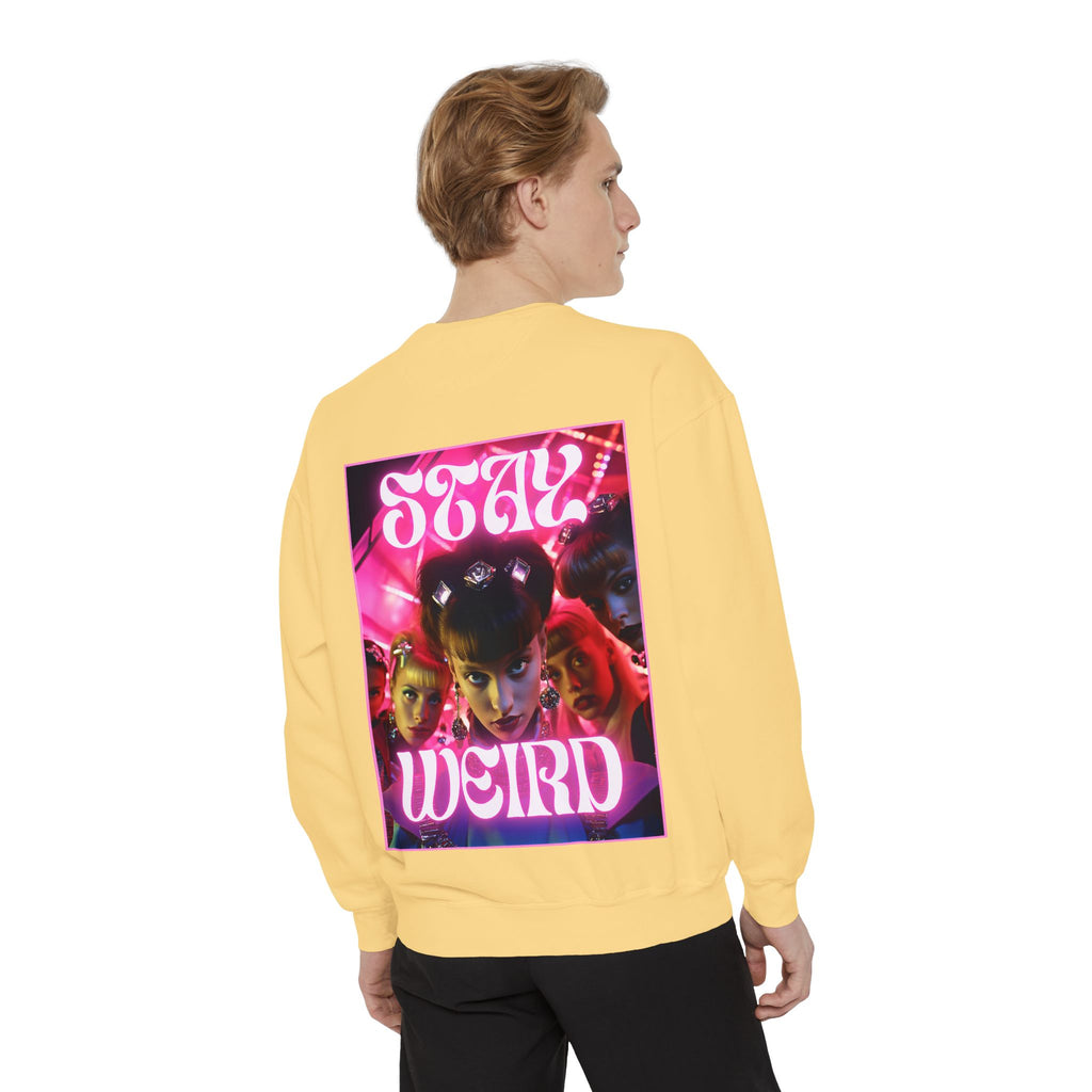Stay Weird Sweatshirt