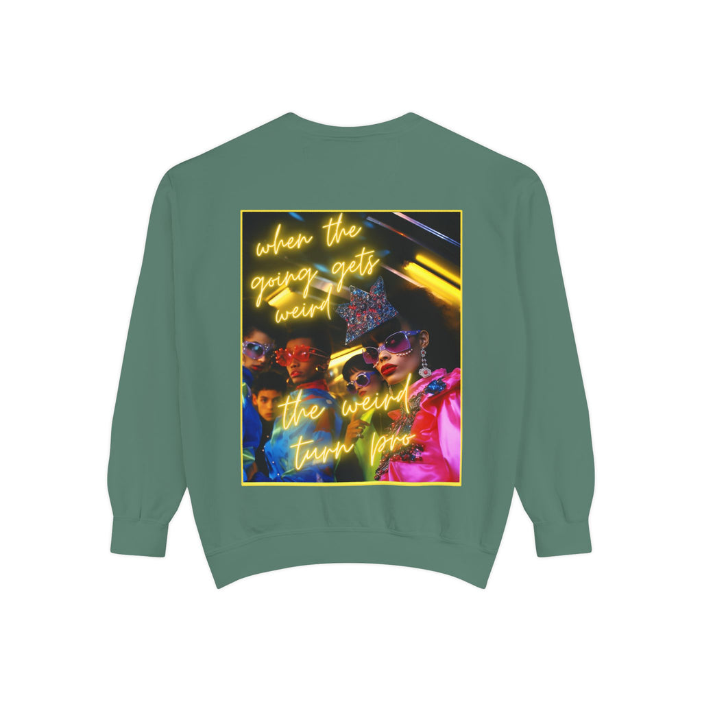 When the Going Sweatshirt
