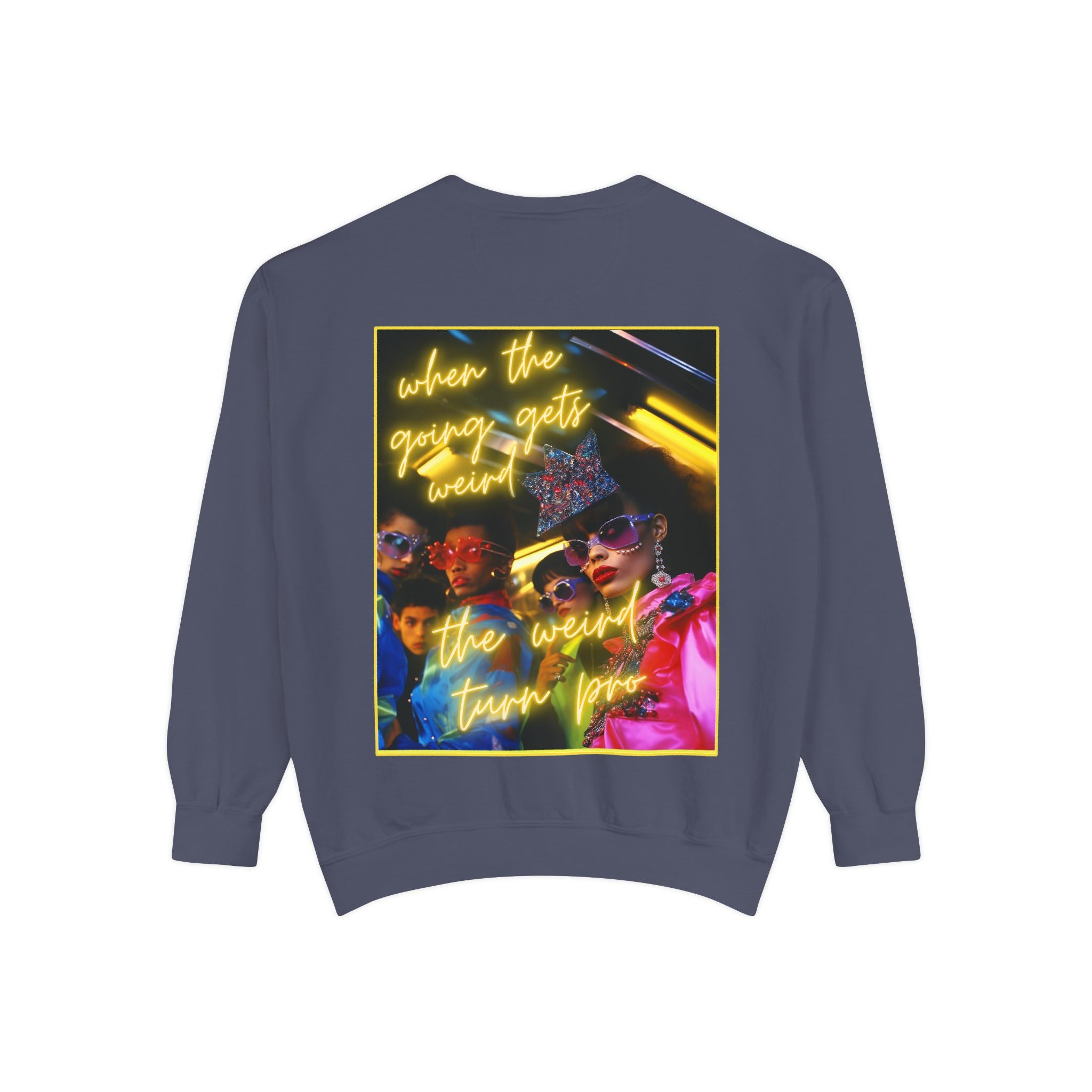 When the Going Sweatshirt
