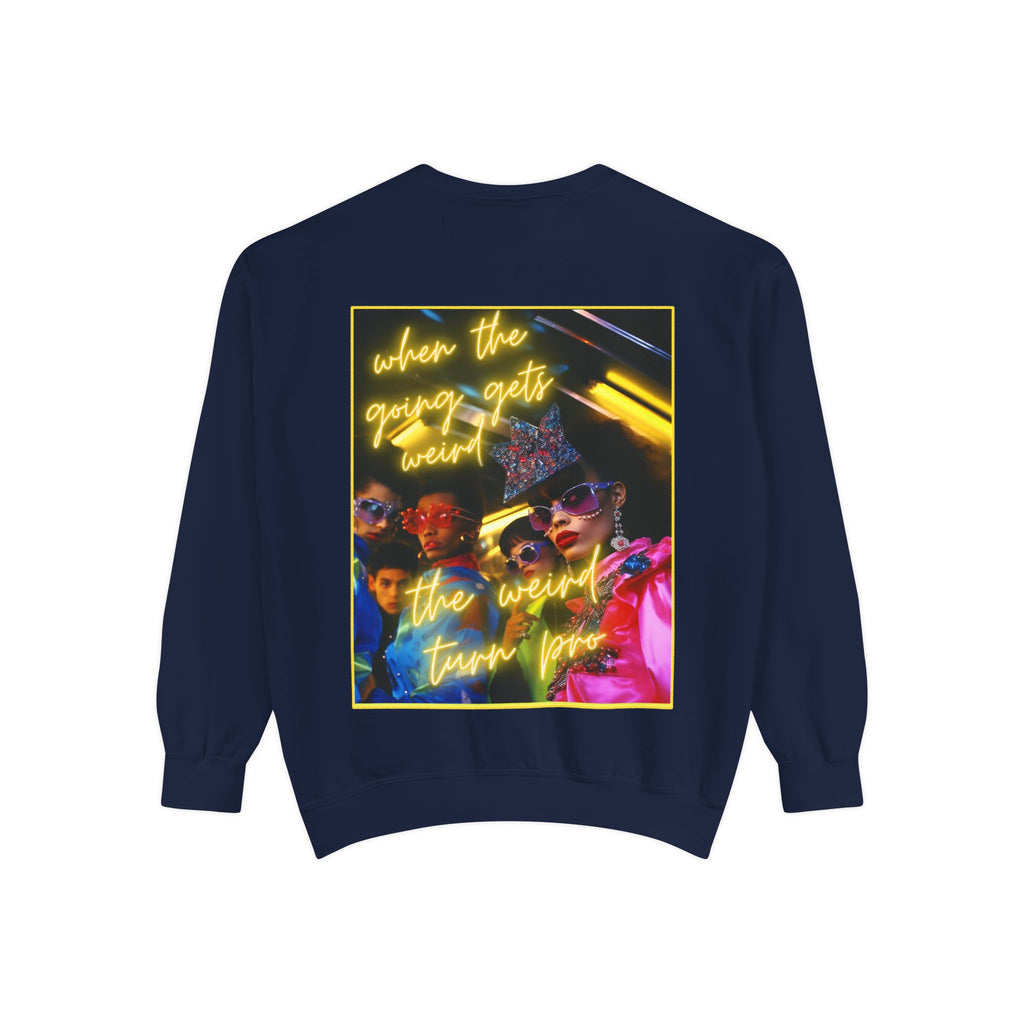 When the Going Sweatshirt