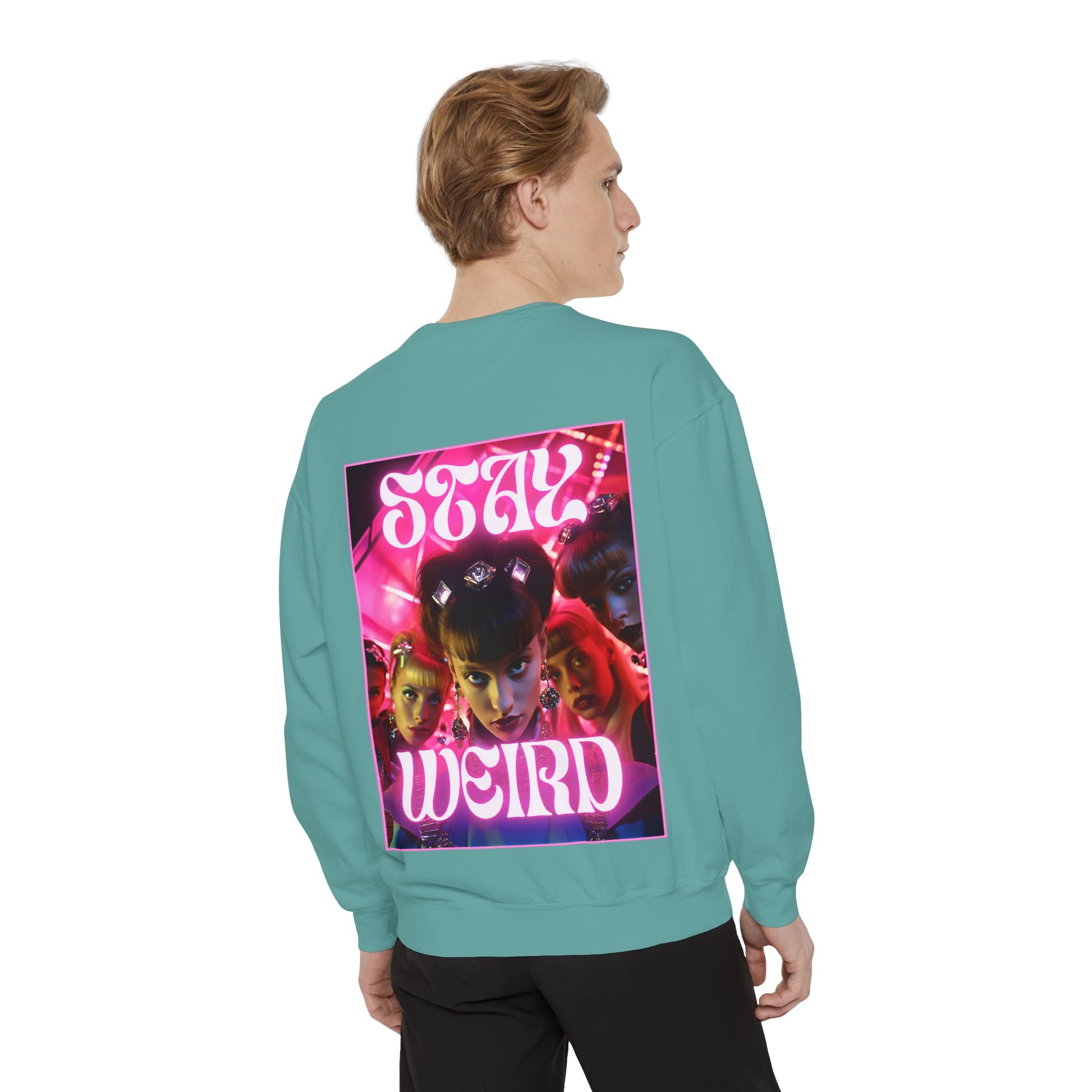 Stay Weird Sweatshirt
