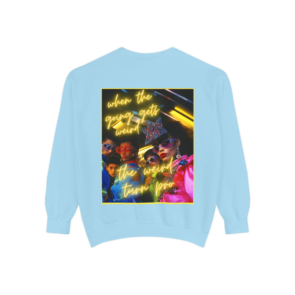 When the Going Sweatshirt