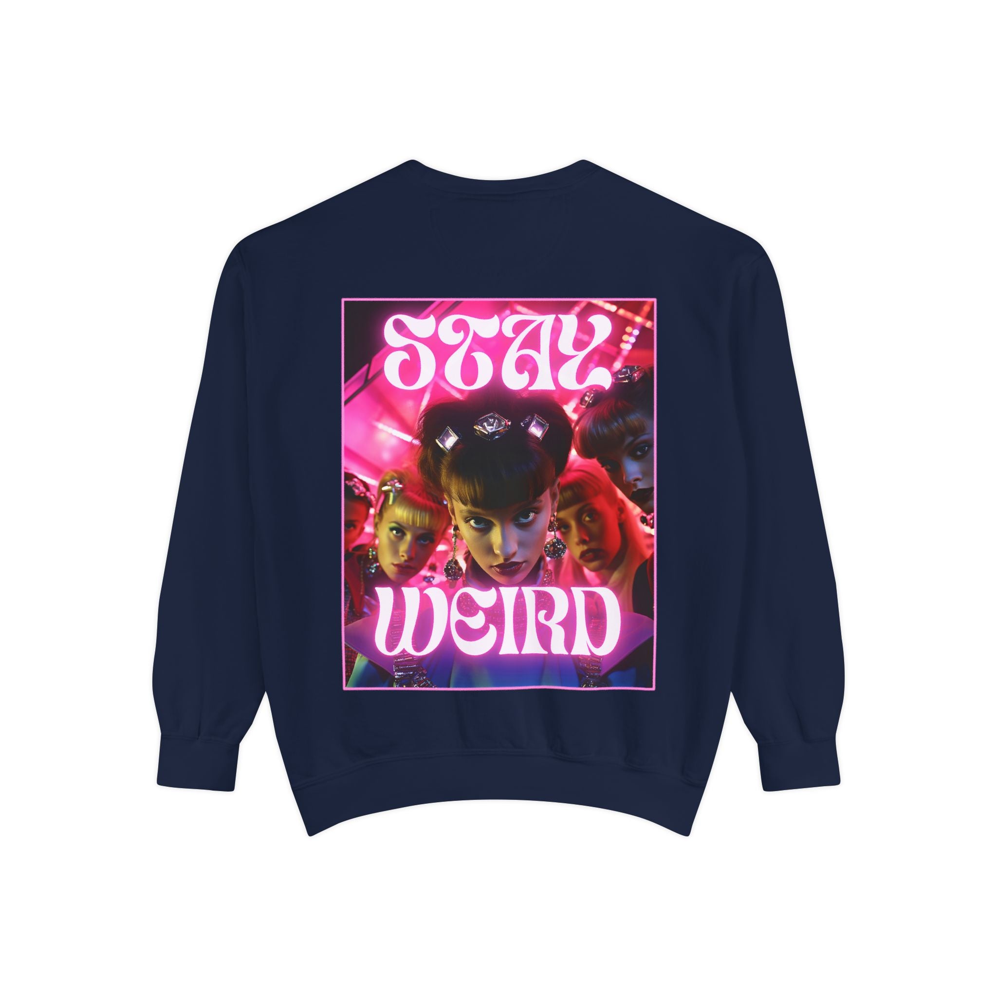 Stay Weird Sweatshirt