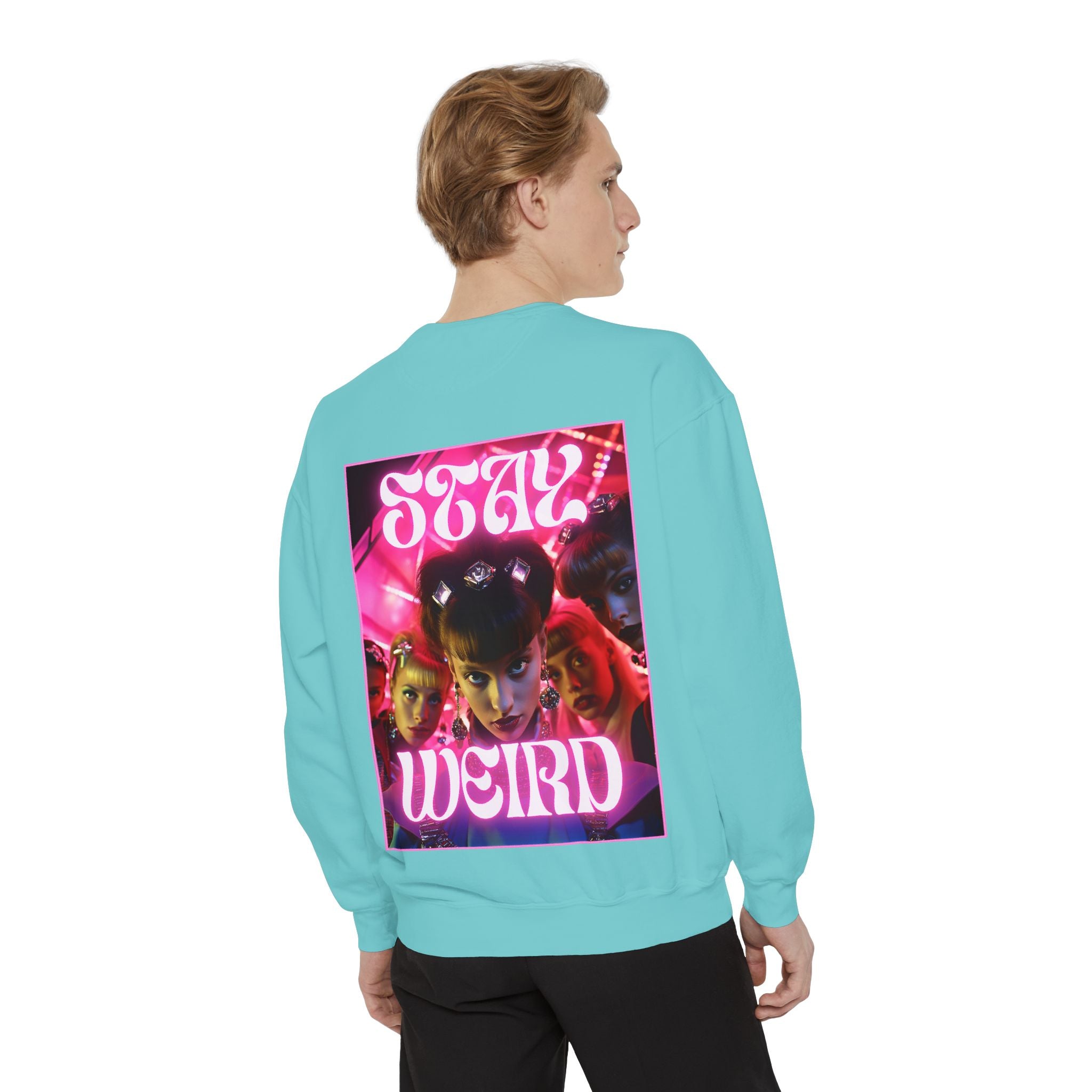 Stay Weird Sweatshirt