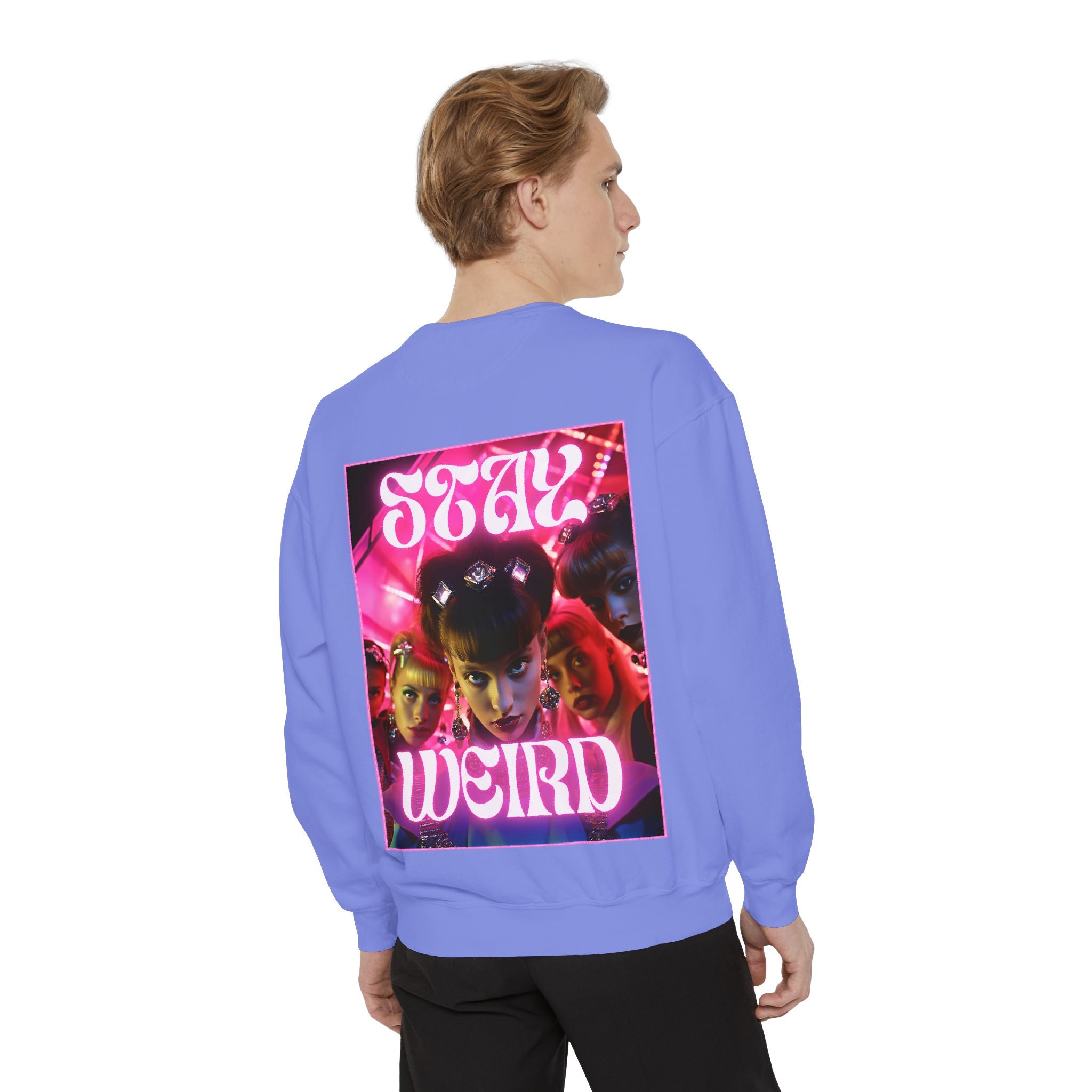 Stay Weird Sweatshirt