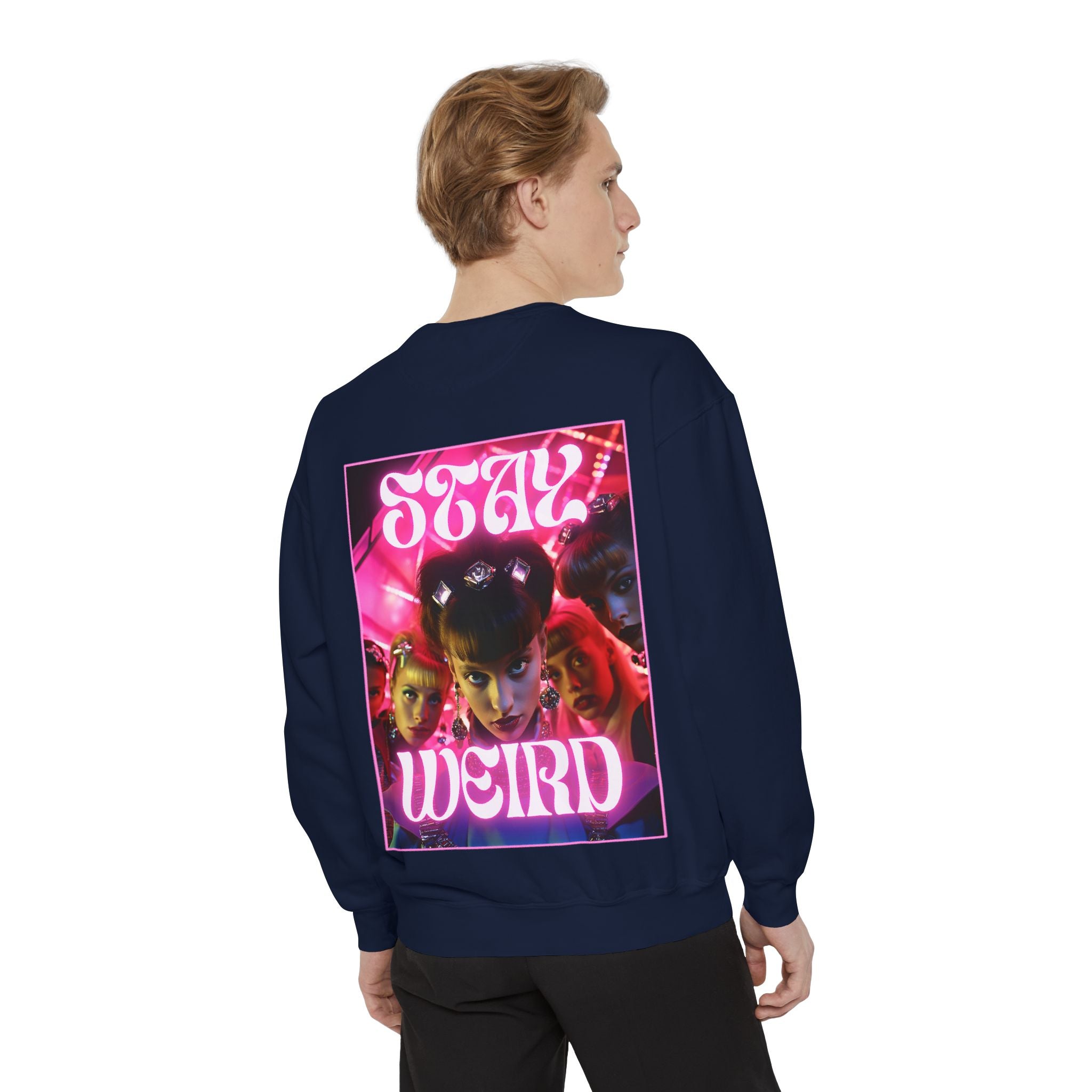 Stay Weird Sweatshirt