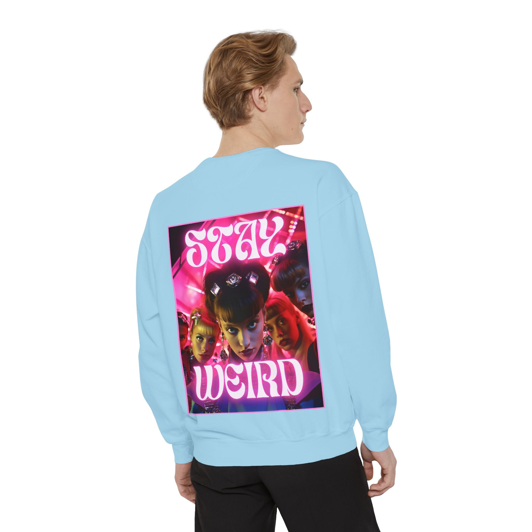 Stay Weird Sweatshirt