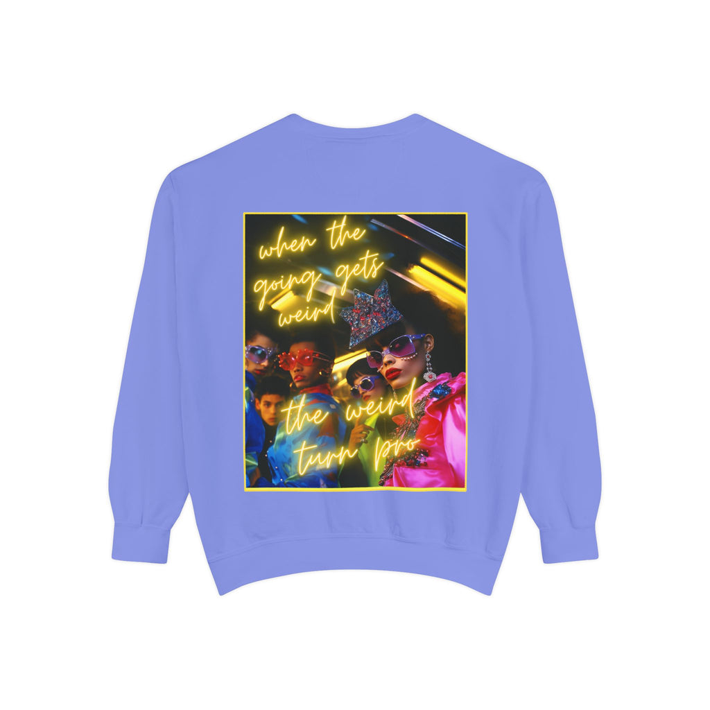 When the Going Sweatshirt