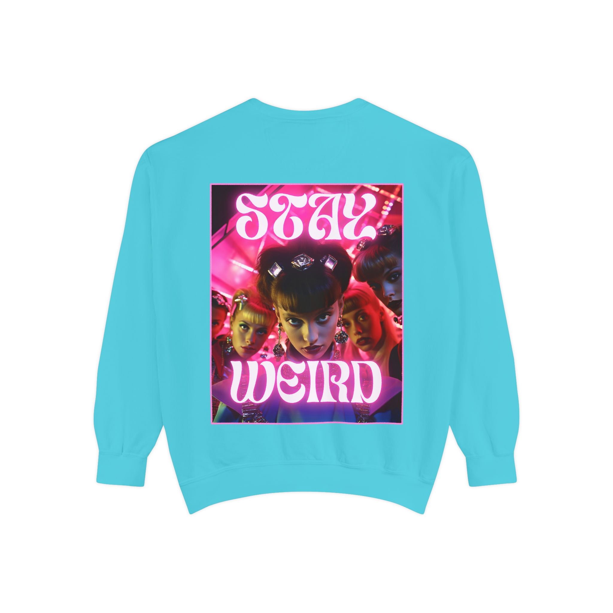 Stay Weird Sweatshirt